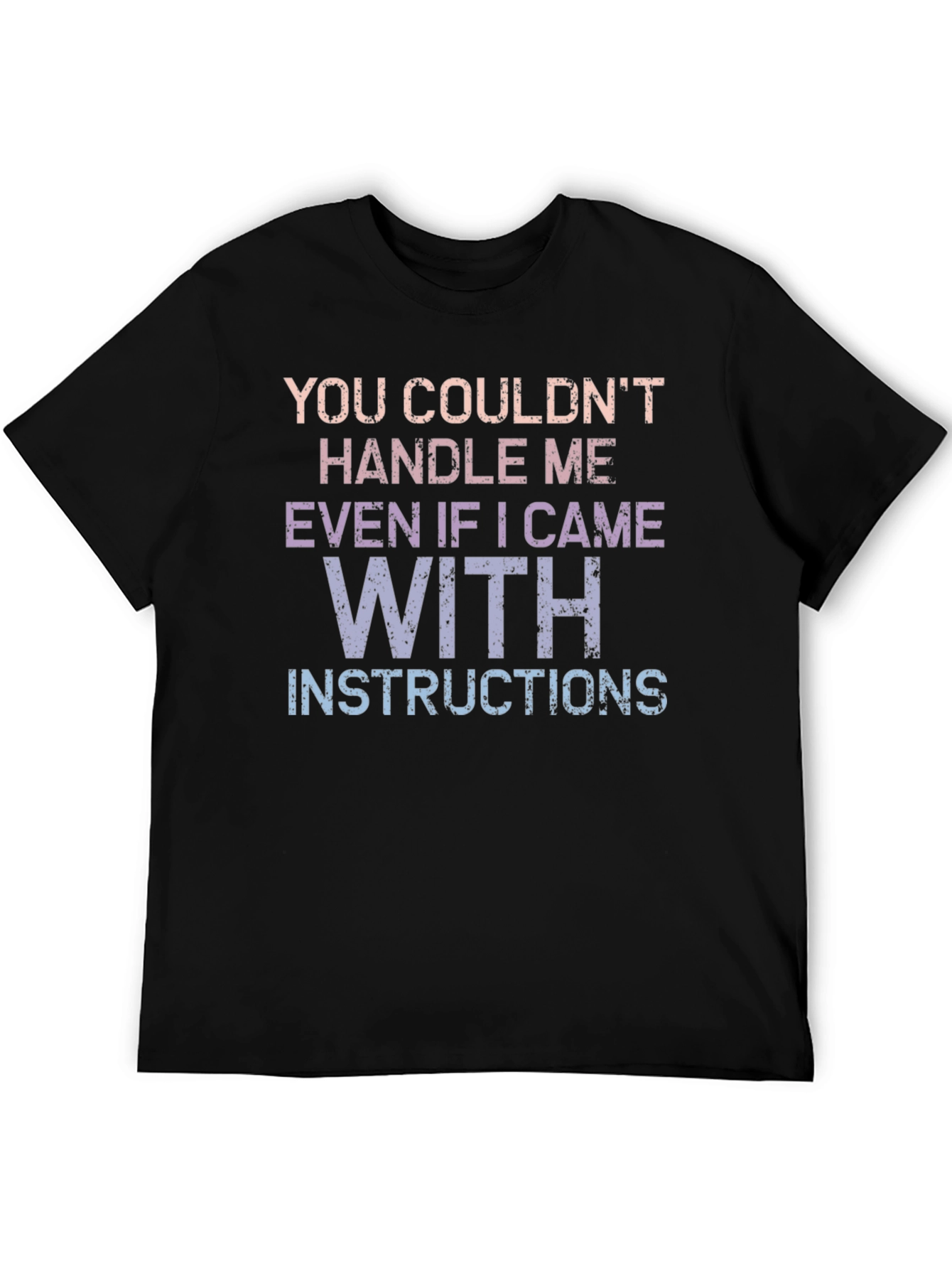 Handle Me T-Shirt - Funny Sarcastic Tee