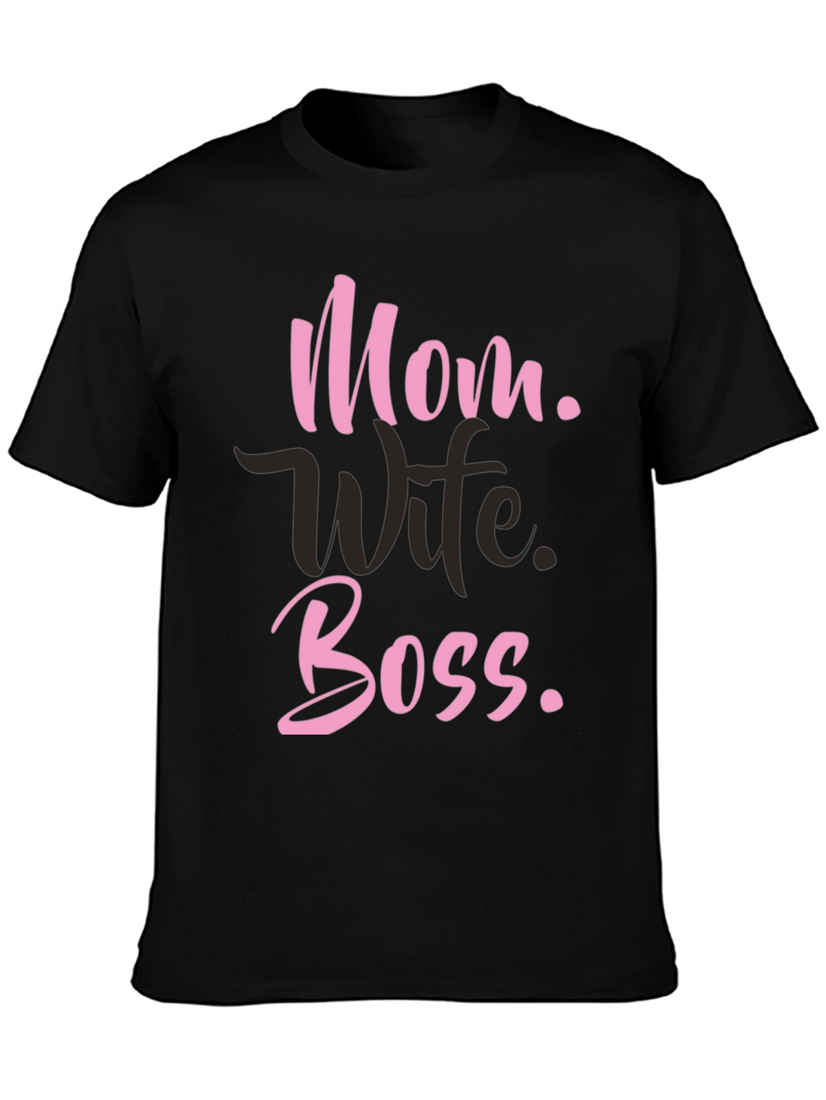Mom Wife Boss T-Shirt - Black Graphic Tee