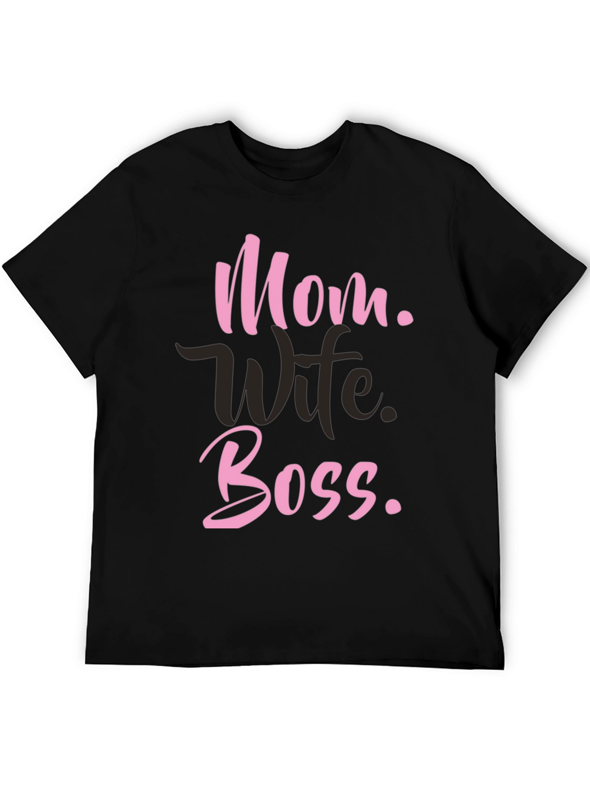 Mom Wife Boss T-Shirt - Black Graphic Tee
