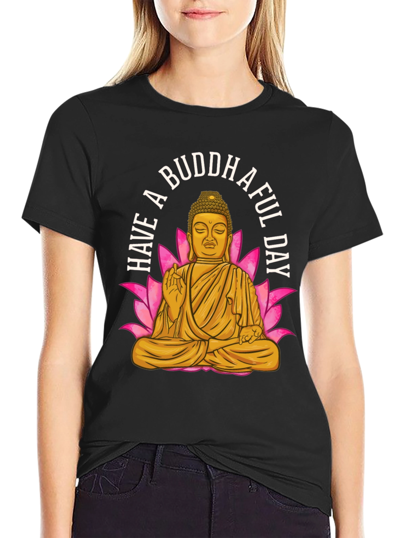 Have A Buddhaful Day T-Shirt
