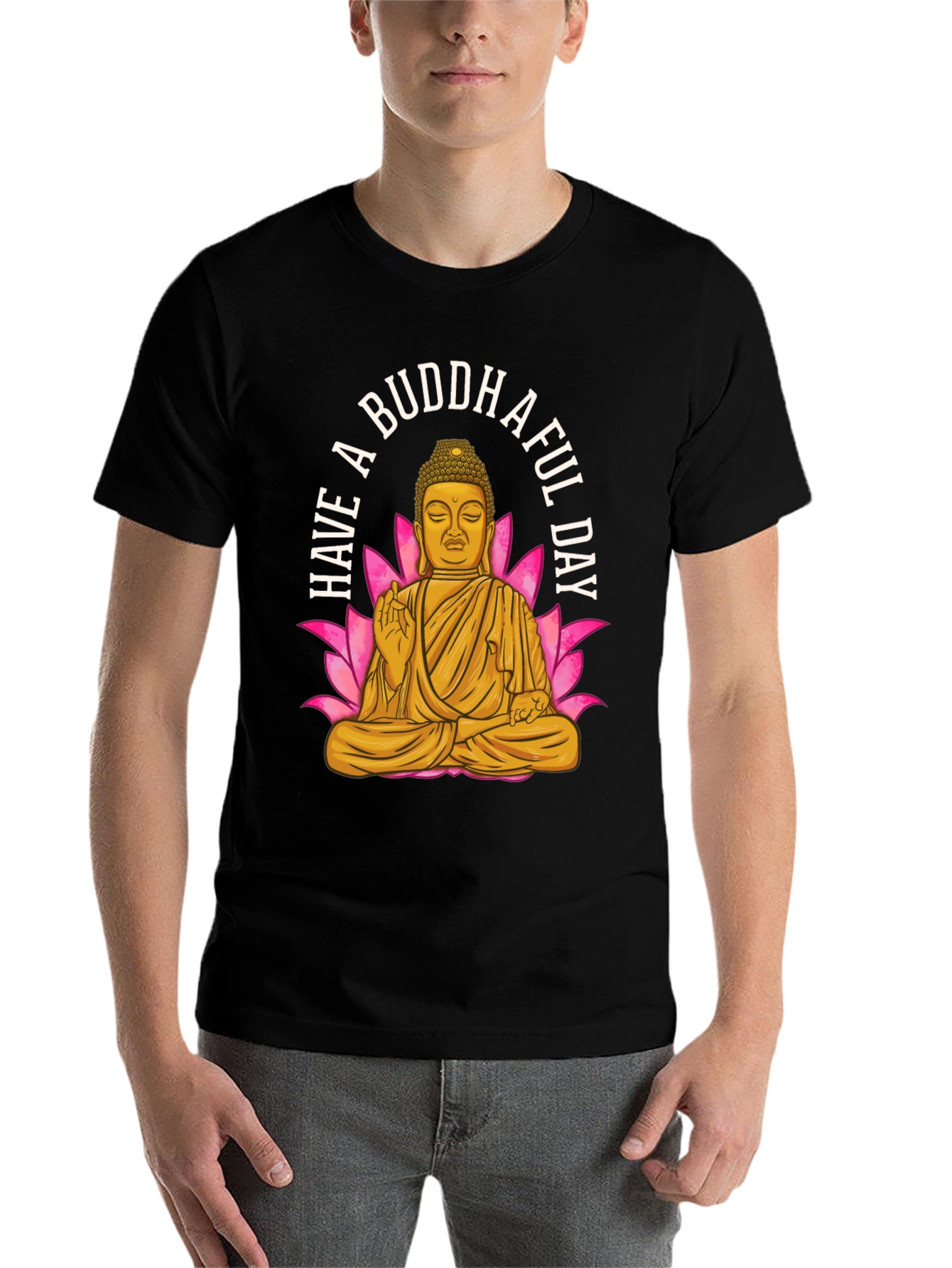 Have A Buddhaful Day T-Shirt