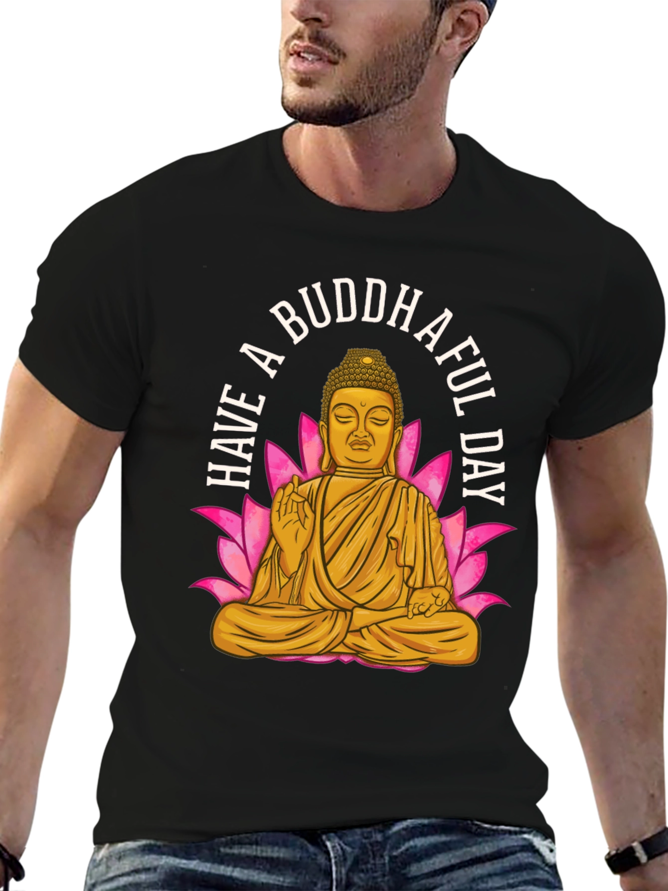 Have A Buddhaful Day T-Shirt