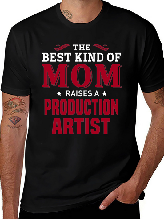 Best Kind of Mom Production Artist T-Shirt