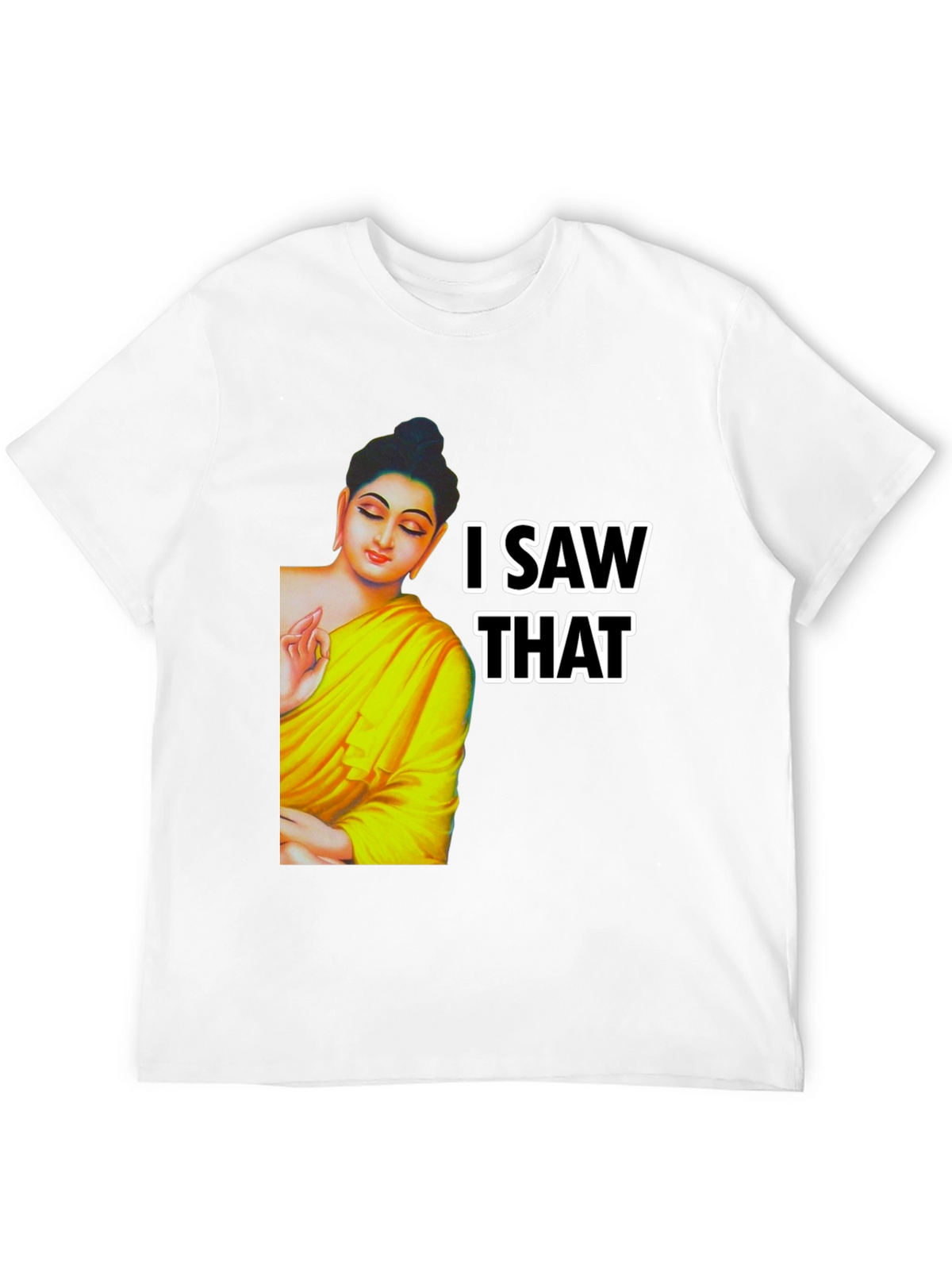 Buddha I Saw That Graphic Print Tee