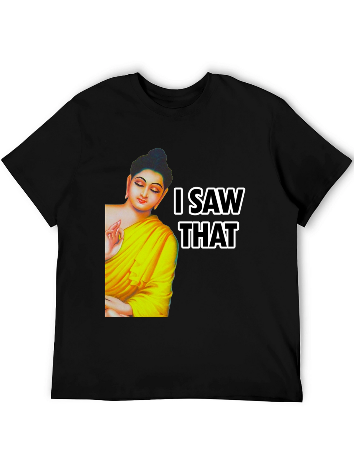 Buddha I Saw That Graphic Print Tee