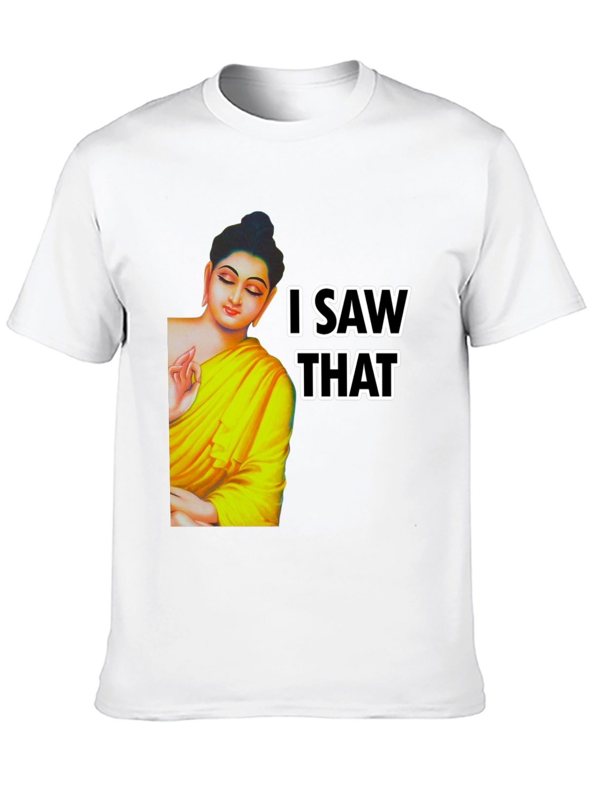 Buddha I Saw That Graphic Print Tee