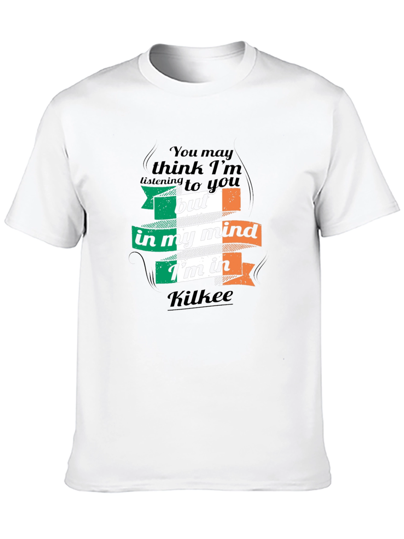 Kilkee Ireland T-Shirt Funny Irish Mind Tee