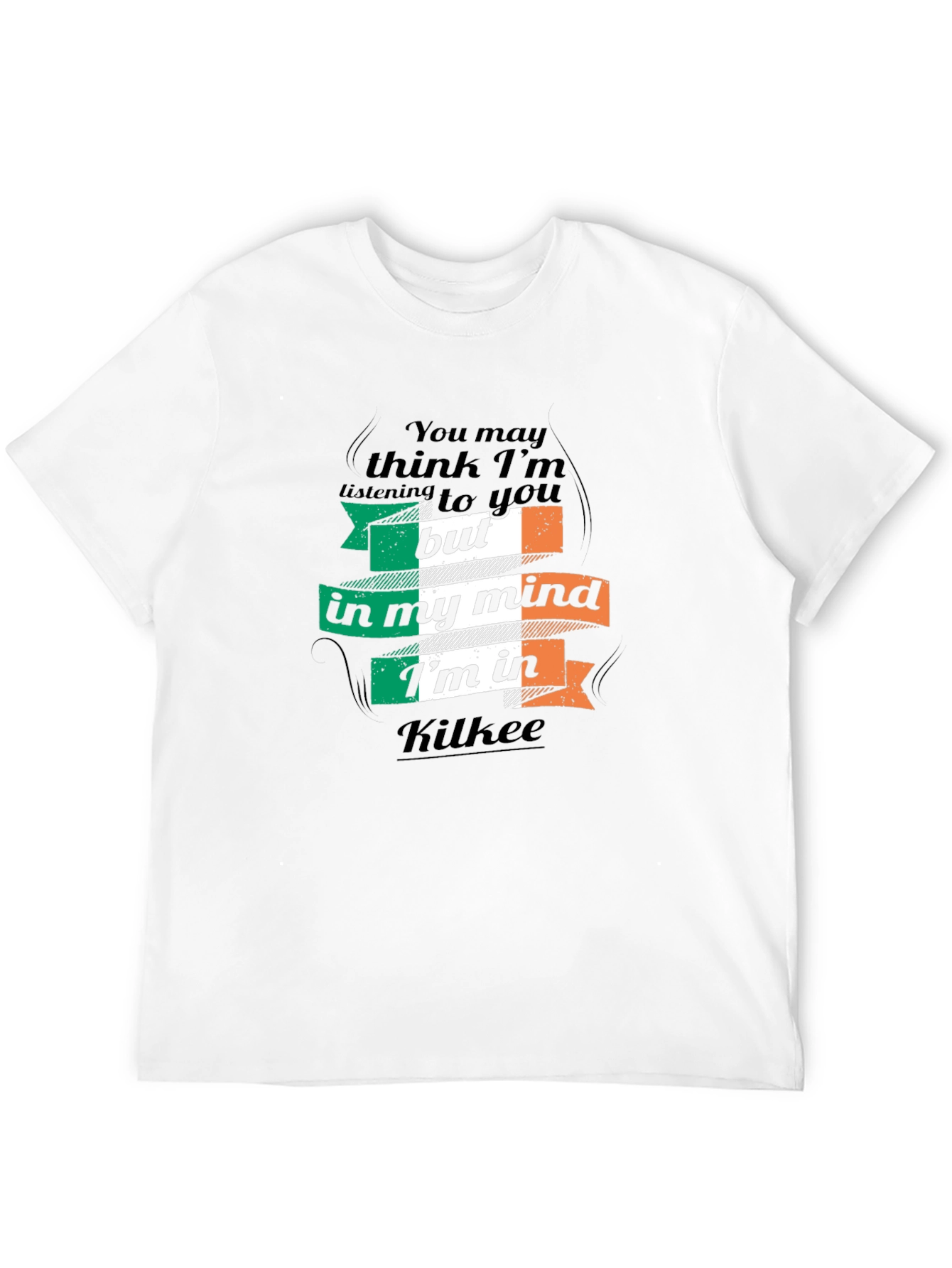 Kilkee Ireland T-Shirt Funny Irish Mind Tee