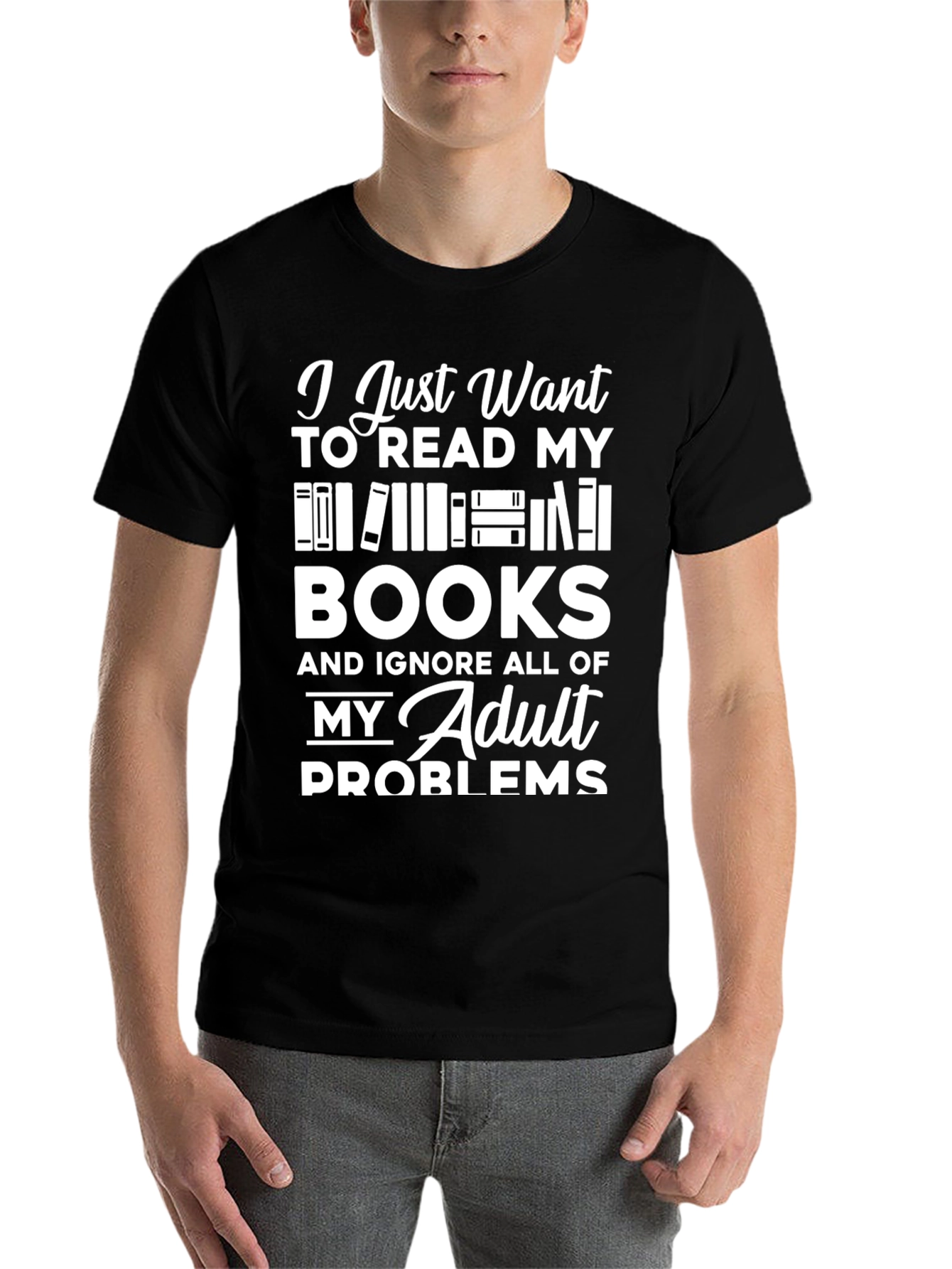 Book Lover T-Shirt - Read Books Ignore Problems!