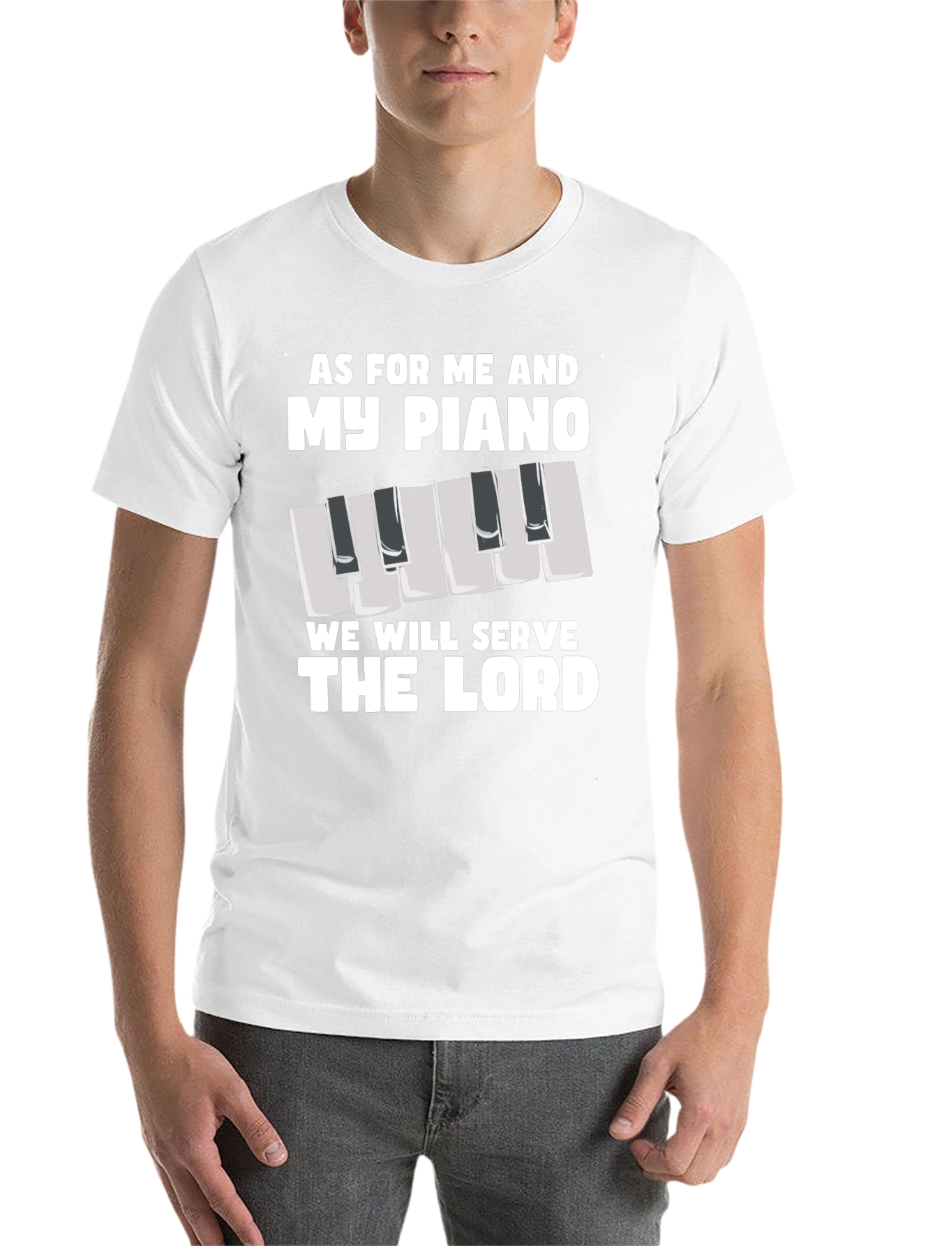 As For Me And My Piano T-Shirt