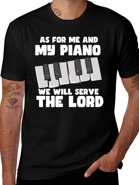 As For Me And My Piano T-Shirt