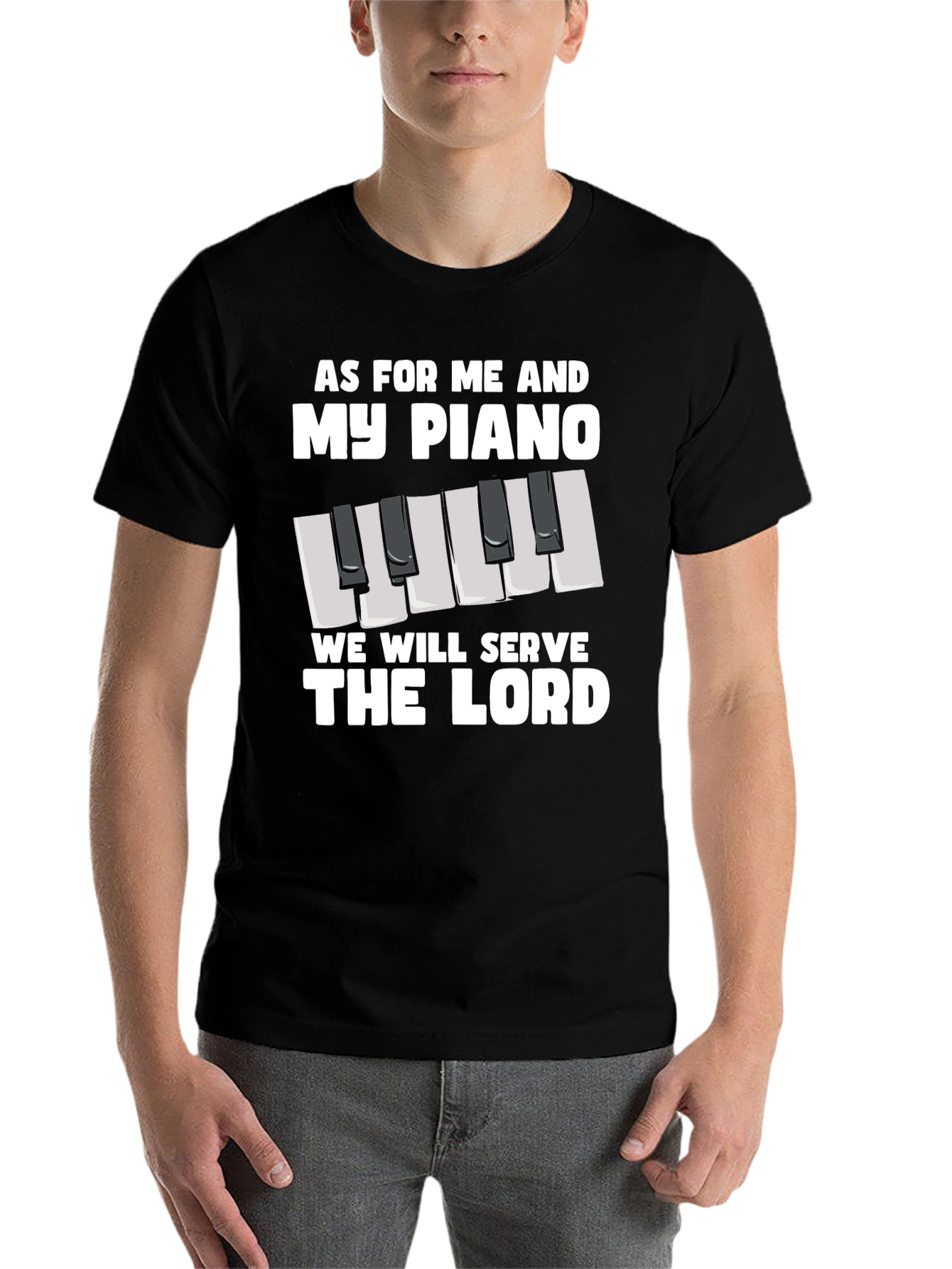 As For Me And My Piano T-Shirt