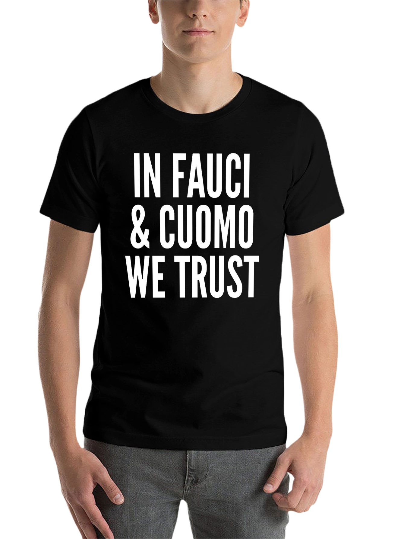 In Fauci & Cuomo We Trust Black Graphic T-Shirt