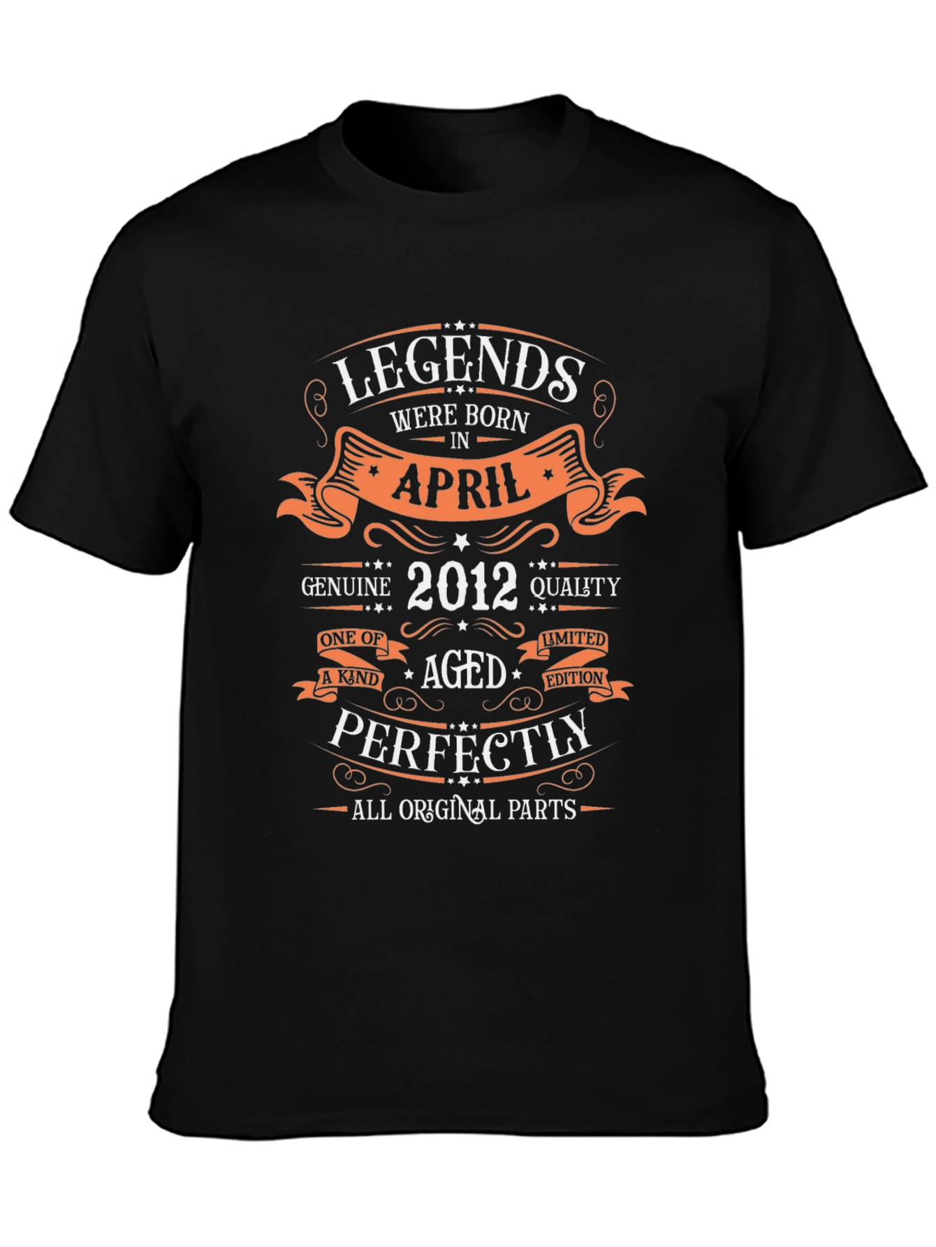 Legends Born in April 2012 Graphic T-Shirt