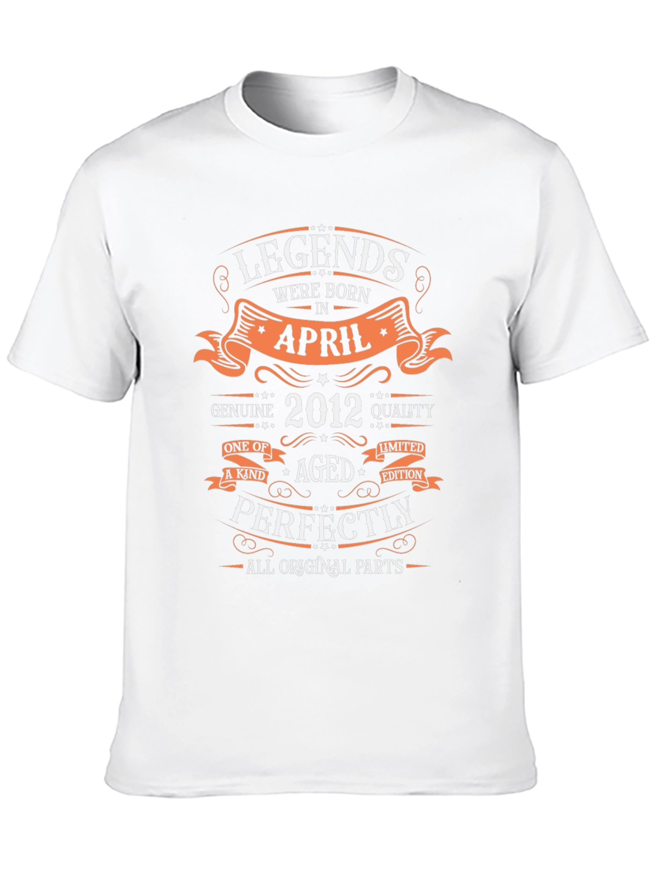 Legends Born in April 2012 Graphic T-Shirt