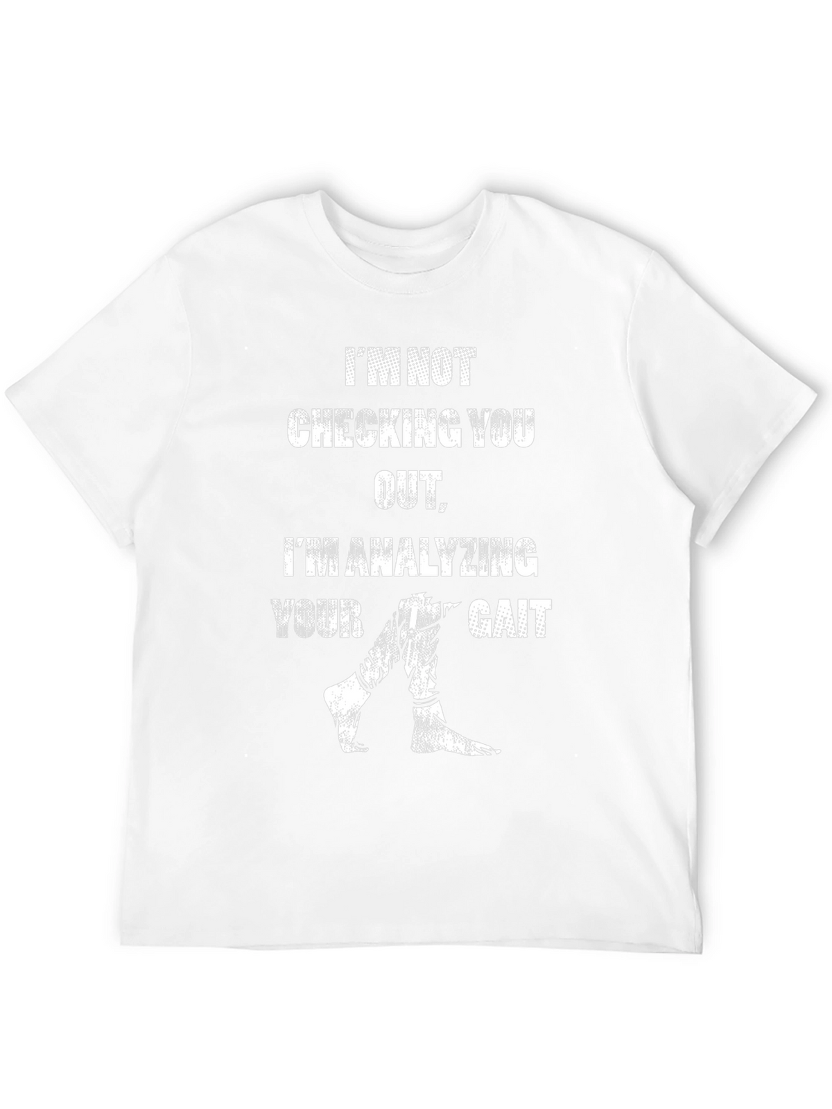 Analyzing Your Gait Novelty T-Shirt