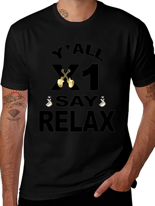 Yall X1 Say Relax T-Shirt