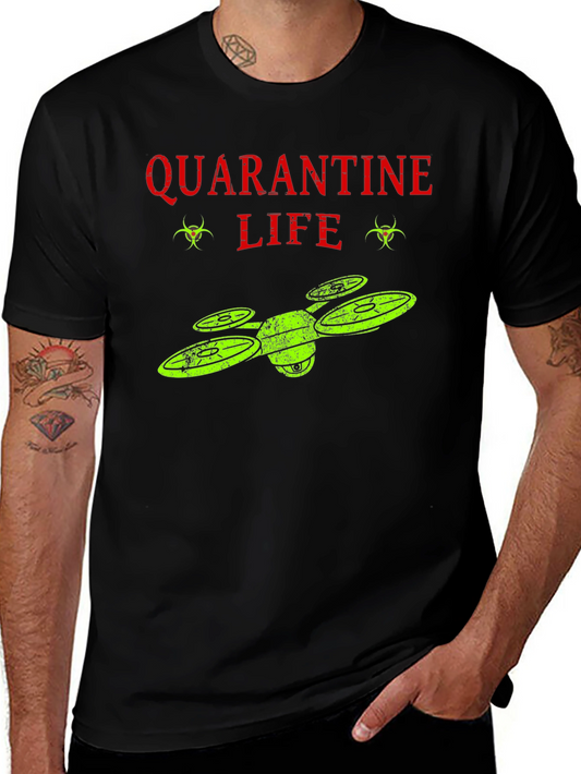 Quarantine Life Drone T-Shirt - Funny Novelty Tee