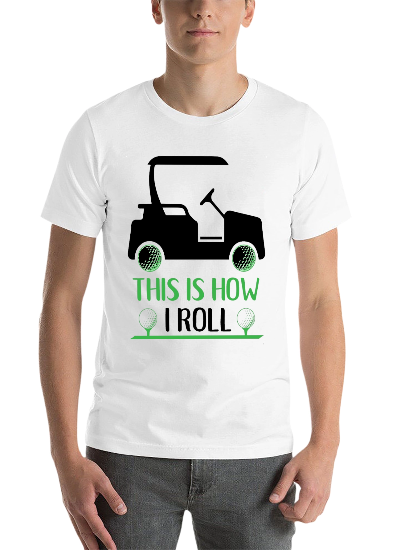 Golf Cart T-Shirt: This Is How I Roll