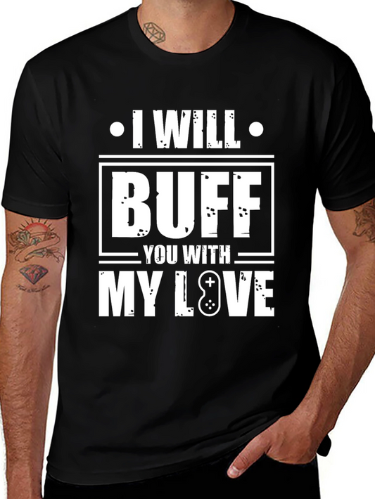 I Will Buff You With My Love T-Shirt
