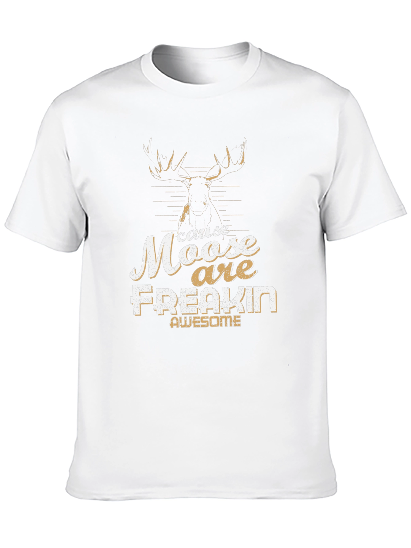 Moose Are Freakin Awesome Graphic Tee