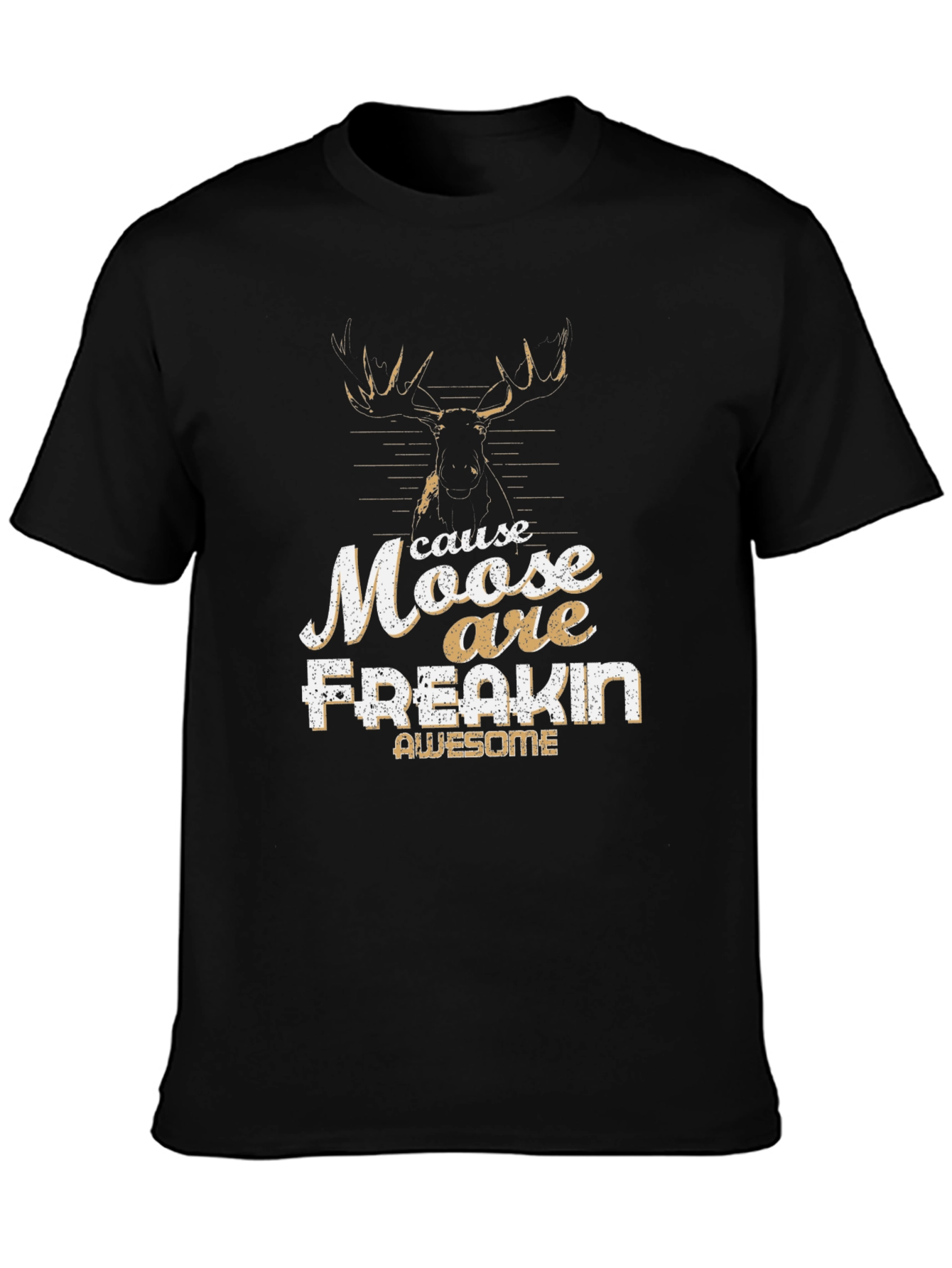 Moose Are Freakin Awesome Graphic Tee