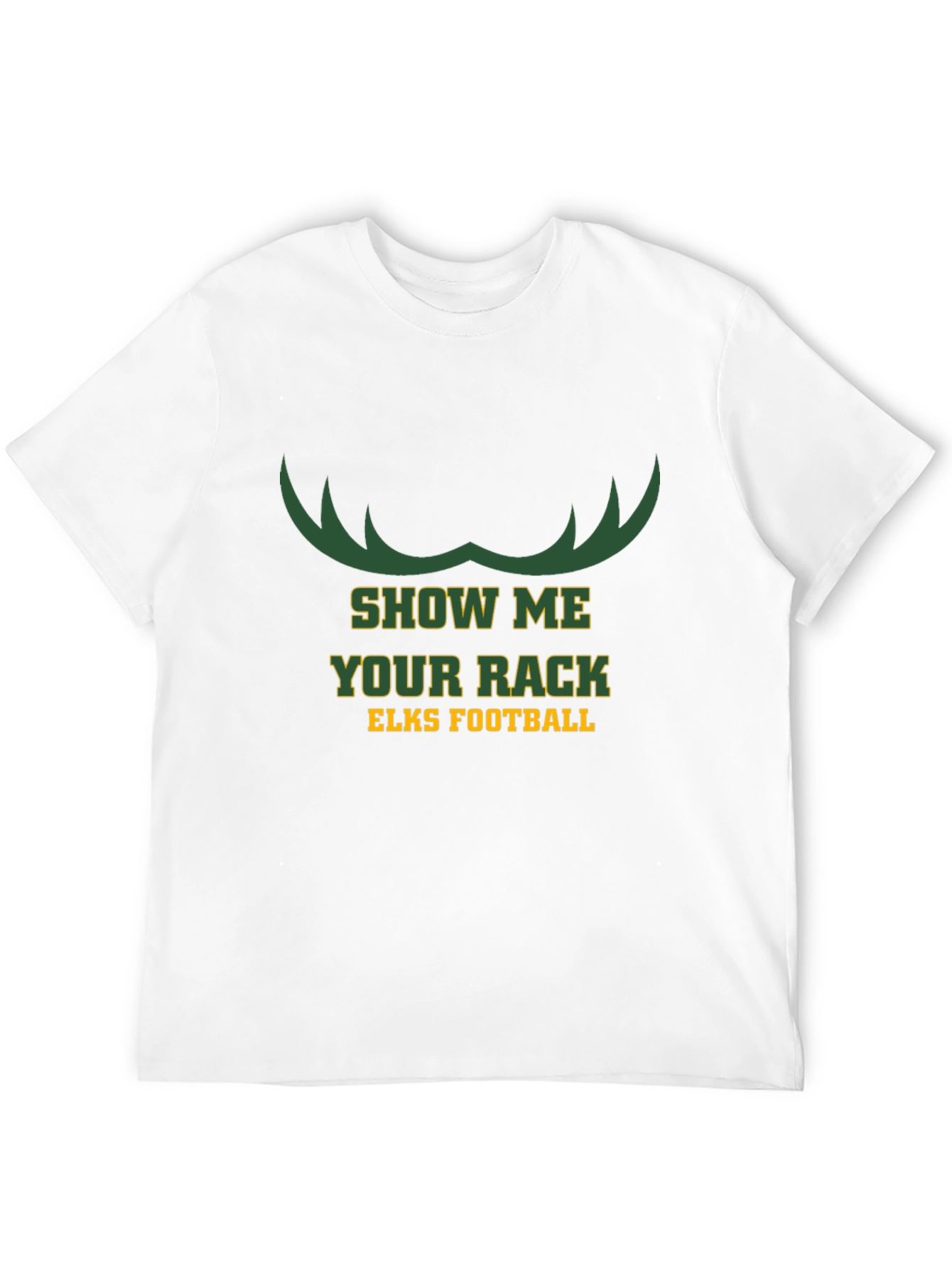 Show Me Your Rack Elks Football T-Shirt