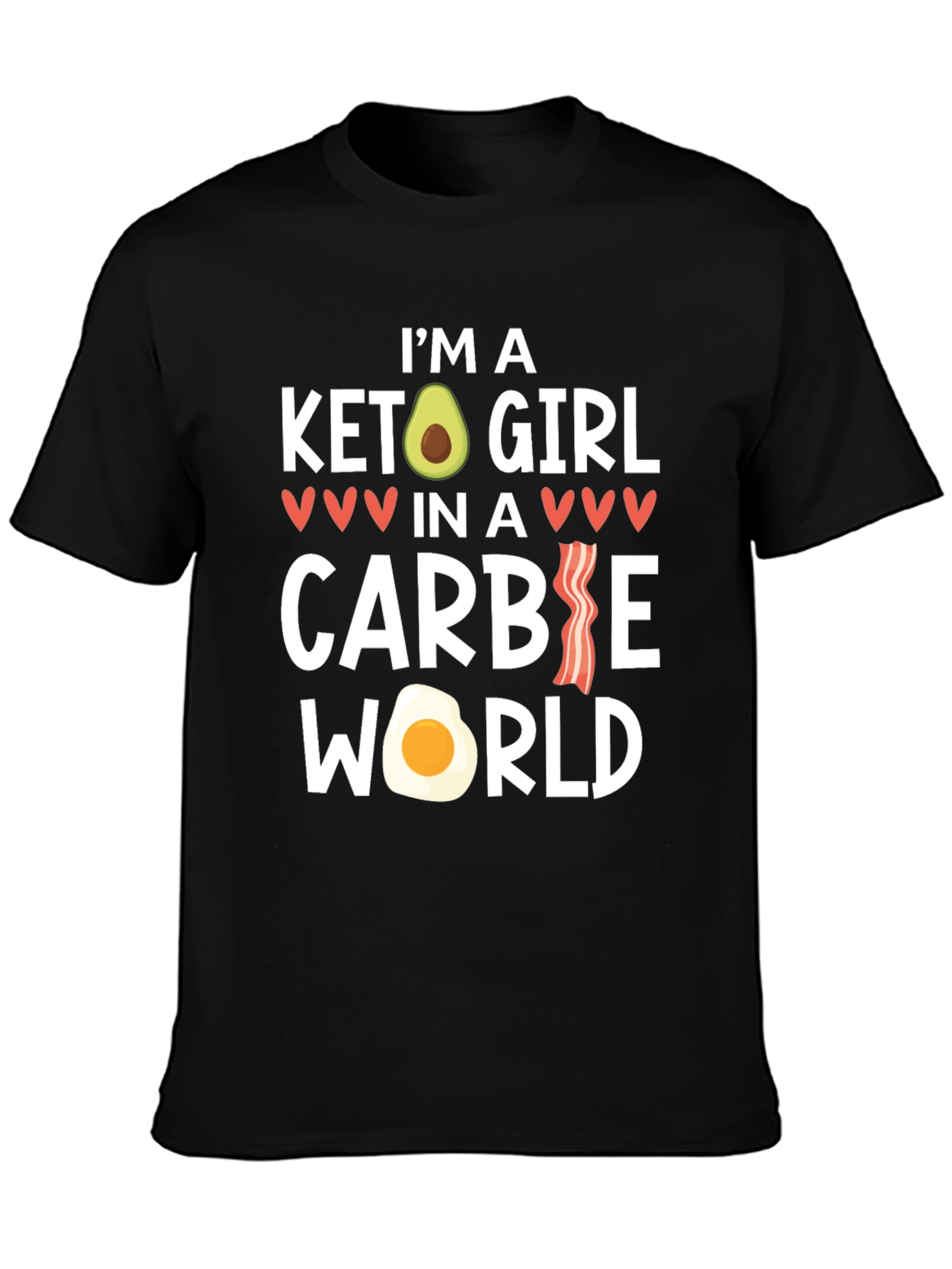 Keto Girl in a Carbie World Graphic T-Shirt
