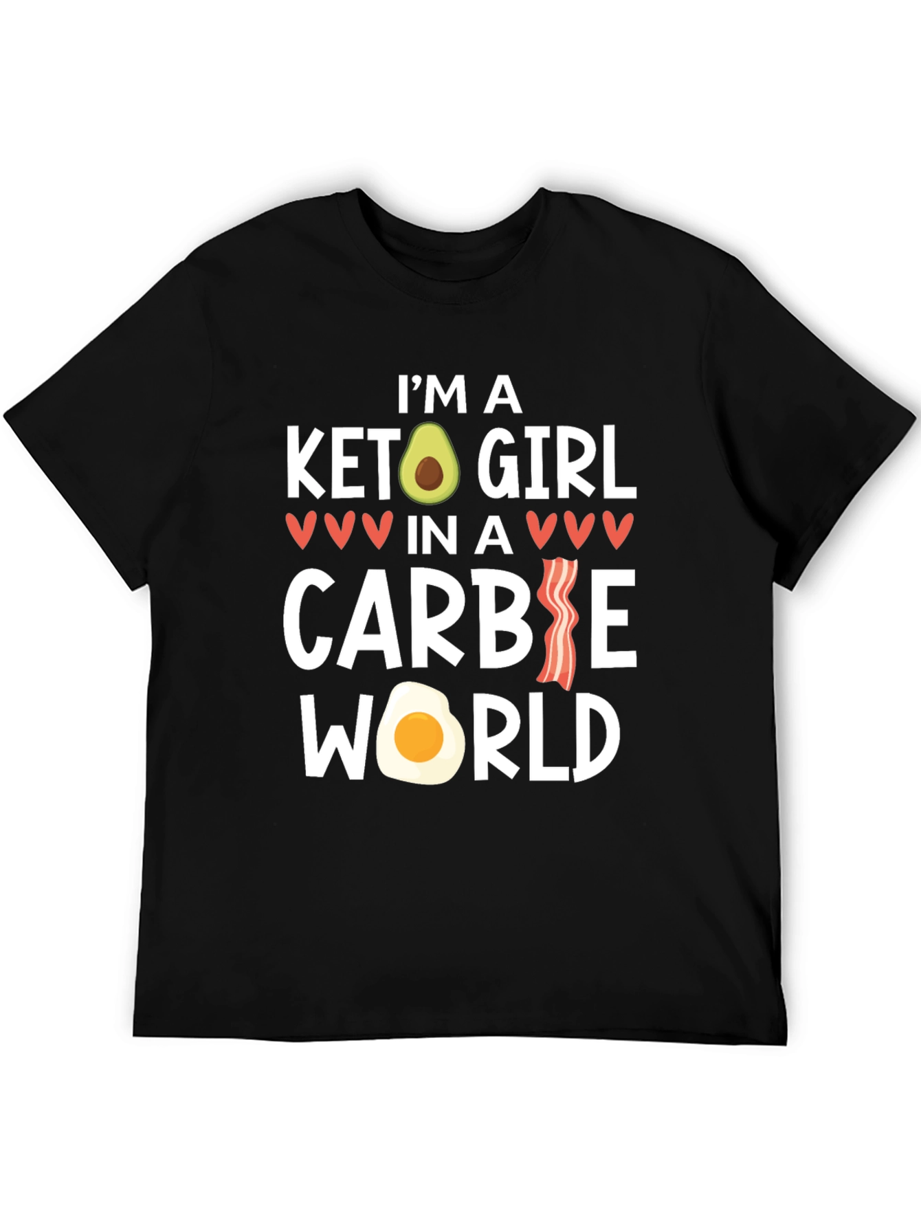 Keto Girl in a Carbie World Graphic T-Shirt